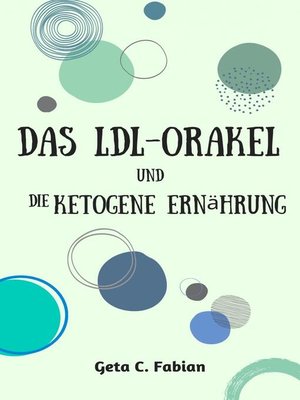 cover image of Das LDL-Orakel und die ketogene Ernährung